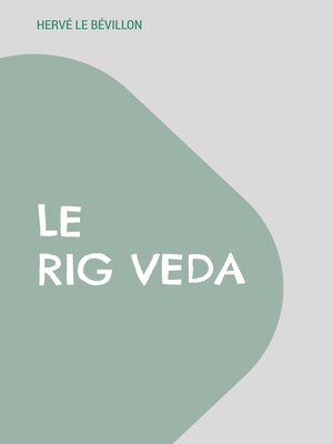cover image of Le Rig Veda